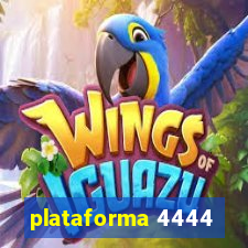 plataforma 4444